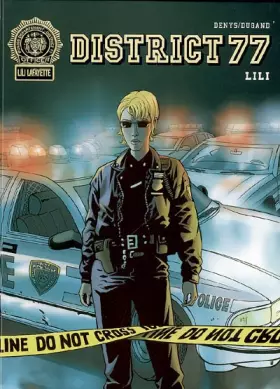 Couverture du produit · District 77 - tome 1 - Lili