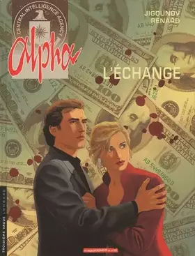 Couverture du produit · Alpha, Tome 1 : L'échange