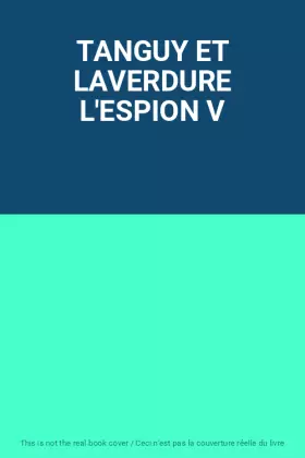 Couverture du produit · TANGUY ET LAVERDURE L'ESPION V