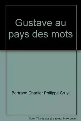Couverture du produit · Gustave au pays des mots