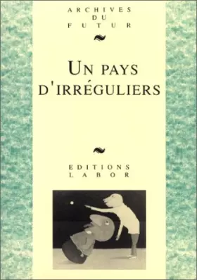 Couverture du produit · Un pays d'irréguliers