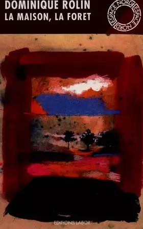 Couverture du produit · La maison, la forêt