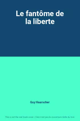 Couverture du produit · Le fantôme de la liberte