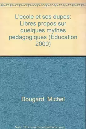 Couverture du produit · L'ecole et ses dupes