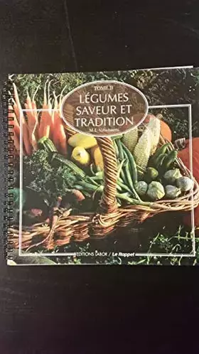 Couverture du produit · Légumes Saveur et tradition: Tome 2