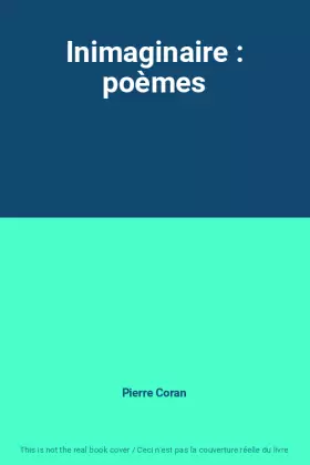Couverture du produit · Inimaginaire : poèmes