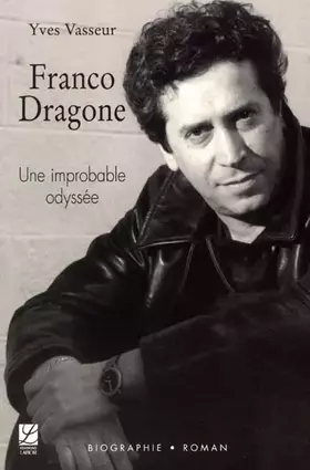 Couverture du produit · Franco Dragone, une improbable odyssée