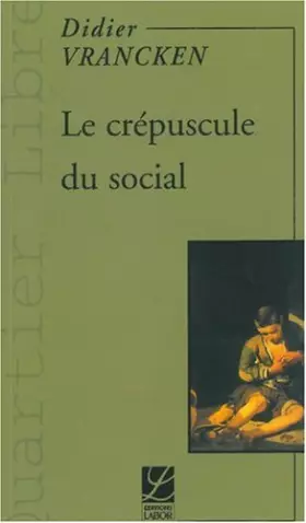 Couverture du produit · Le Crépuscule du Social
