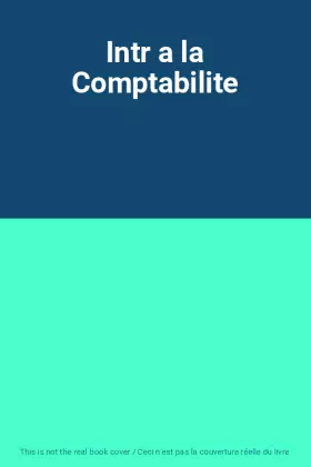 Couverture du produit · Intr a la Comptabilite