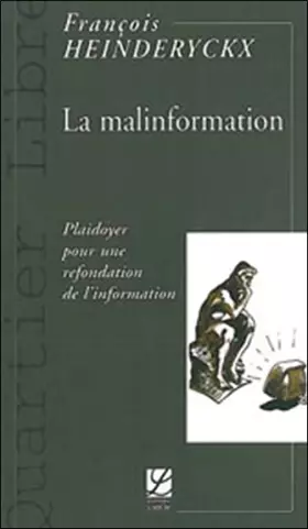 Couverture du produit · La malinformation : Plaidoyer pour une refondation de l'information