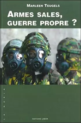 Couverture du produit · Armes sales, guerre propre ?