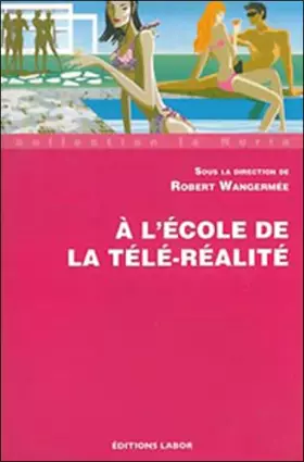 Couverture du produit · A l'école de la télé-réalité