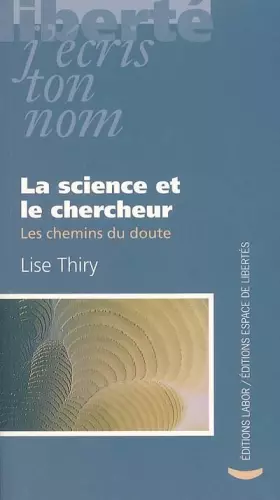 Couverture du produit · La science et le chercheur: Les chemins du doute