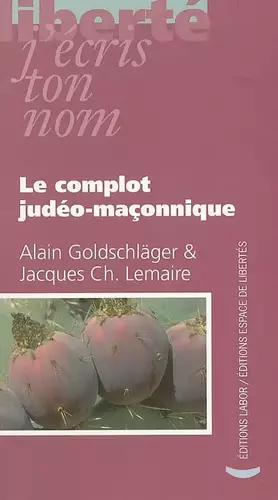 Couverture du produit · Le complot judéo-maçonnique