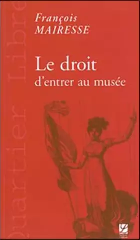 Couverture du produit · Le droit d'entrer au musée
