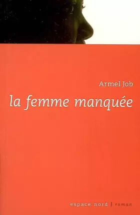 Couverture du produit · La femme manquée