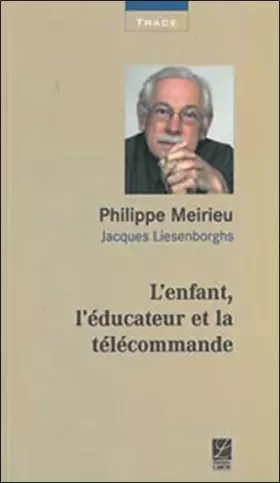 Couverture du produit · L'enfant, l'éducateur et la télécommande