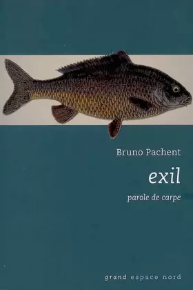 Couverture du produit · Exil, Parole de Carpe