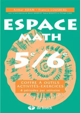 Couverture du produit · Espace Math 5e/6e 4h/Sem - Activites - Coffre a Outils - Exercices