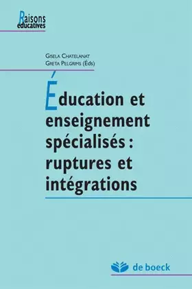 Couverture du produit · Éducation et enseignement spécialisés : Ruptures et intégrations