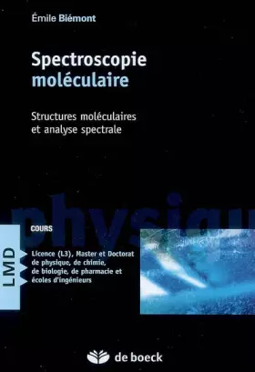 Couverture du produit · Spectroscopie moléculaire: Structures moléculaires et analyse spectrale (2008)
