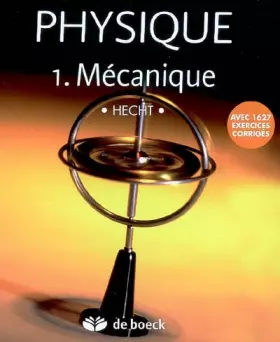 Couverture du produit · Physique : Tome 1, Mécanique