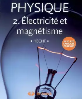 Couverture du produit · Physique 2 ; Electricité et Magnetisme