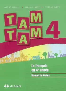 Couverture du produit · Tam Tam 4e année: Textes