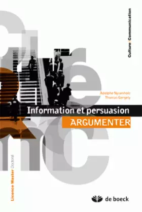 Couverture du produit · Information & persuasion: Argumenter