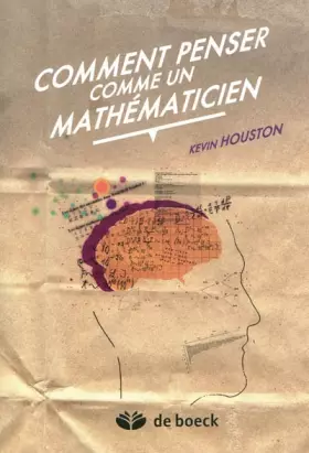 Couverture du produit · Comment penser comme un mathématicien