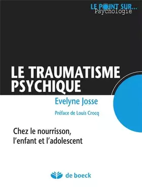 Couverture du produit · Le traumatisme psychique