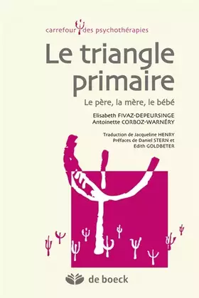 Couverture du produit · Le triangle primaire: Le père, la mère, le bébé
