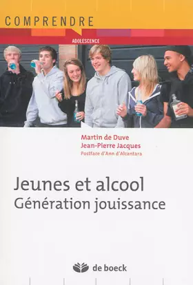 Couverture du produit · Jeunes et alcool : génération jouissance