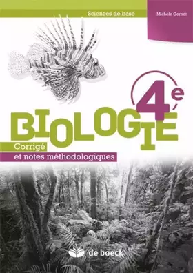 Couverture du produit · Biologie 4e Sciences de base: Corrigé et notes méthodologiques