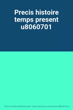 Couverture du produit · Precis histoire temps present u8060701