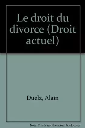 Couverture du produit · Le droit du divorce
