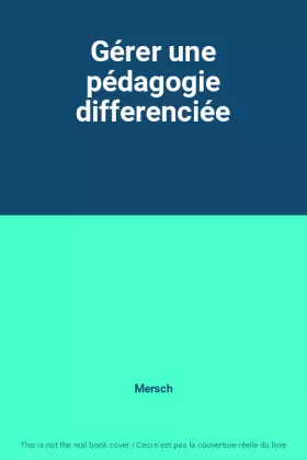 Couverture du produit · Gérer une pédagogie differenciée