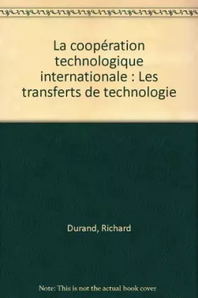 Couverture du produit · La coopération technologique internationale : Les transferts de technologie