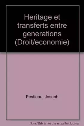 Couverture du produit · HERITAGE ET TRANSFERT ENTRE GENERATIONS