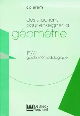 Couverture du produit · Des situations pour enseigner la géométrie. Guide méthodologique