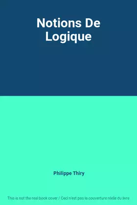 Couverture du produit · Notions De Logique