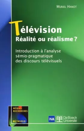 Couverture du produit · Télévision, réalité ou réalisme?