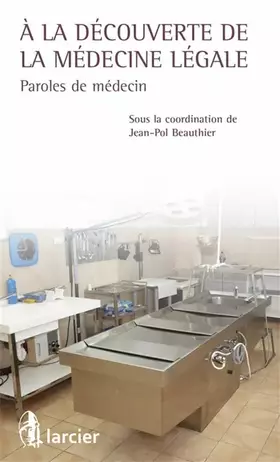 Couverture du produit · A la découverte de la médecine légale