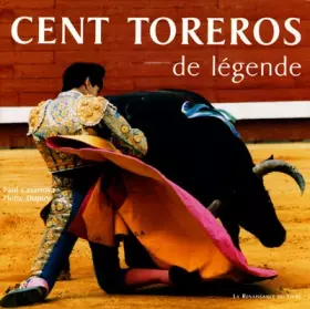 Couverture du produit · Cent Toreros de légende