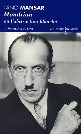 Couverture du produit · Mondrian ou l'abstraction blanche