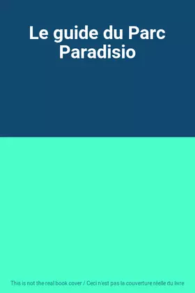 Couverture du produit · Le guide du Parc Paradisio