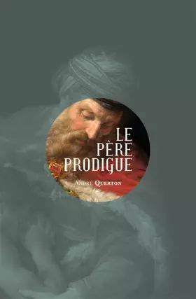 Couverture du produit · Le père prodigue