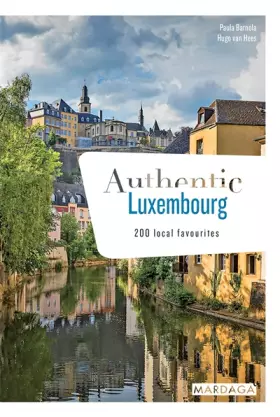 Couverture du produit · Authentic Luxembourg: 200 local favourites