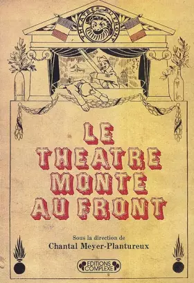 Couverture du produit · Le théâtre monte au front
