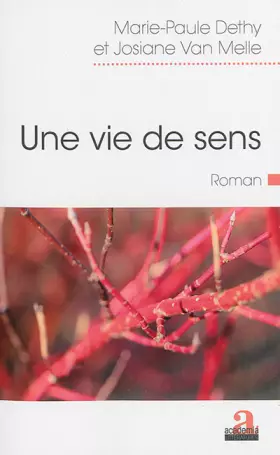 Couverture du produit · Une vie de sens: Roman